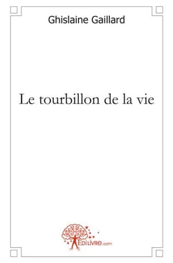 Le tourbillon de la vie