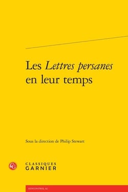 Les lettres persanes en leur temps