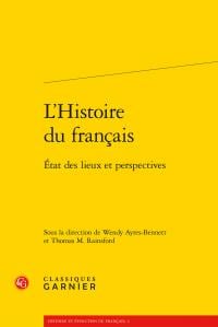 L'histoire du français - état des lieux et perspectives