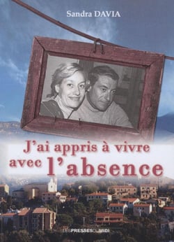 J'ai appris à vivre avec l'absence