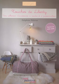 Touches de liberty - une collection d'accessoires à coudre et à personnaliser