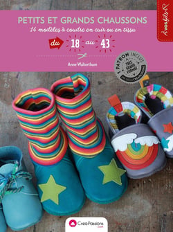 Petits et grands chaussons - 14 modèles à coudre en cuir ou en tissu du 18 au 43