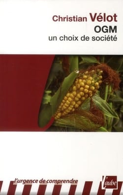 OGM, un choix de société