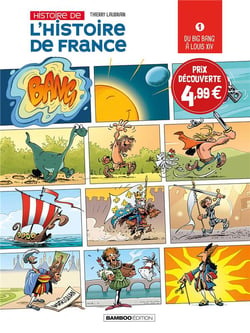 Histoire de l'histoire de France Tome 1 - du big bang à Louis XIV !