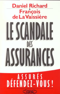 Le scandale des assurances ou comment tenir tete a son assureur