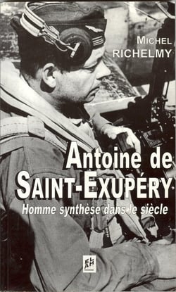 Antoine de Saint-Exupéry - homme synthèse dans le siècle
