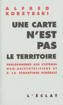 Carte n'est pas le territoire (une)