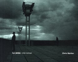 La jetée . ciné-roman