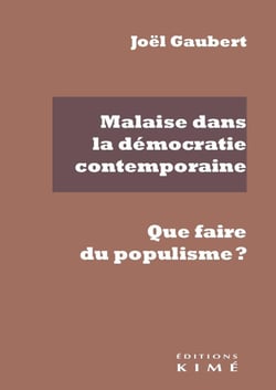Malaise dans la démocratie contemporaine - que faire du populisme ?