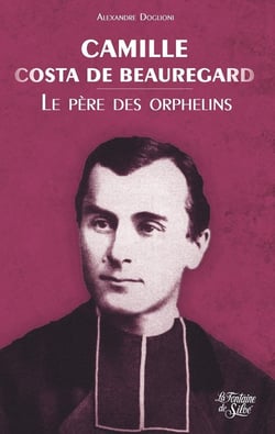 Camille Costa de Beauregard : Le père des orphelins