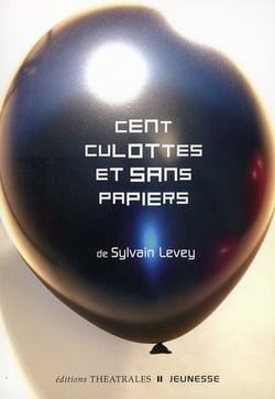 Cent culottes et sans papiers