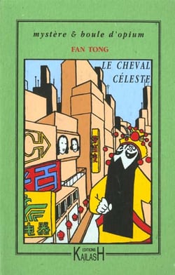 Le cheval celeste - mystere et boule d'opium