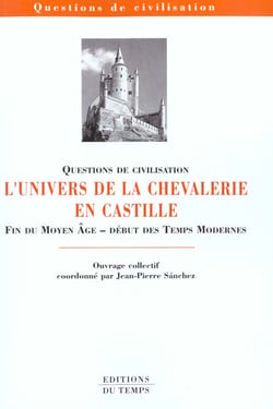 Univers de la chevalerie en castille