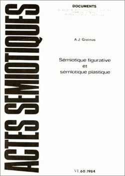 Actes sémiotiques, document, n° 60/1984 : A.J. Greimas, Sémiotique figurative et sémiotique plastique
