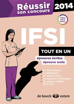 Reussir son concours - reussir son concours ifsi 2014 - tout en un : épreuves écrites, épreuve orale