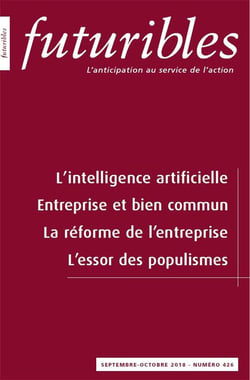 Futuribles 426, septembre-octobre 2018. L'intelligence artificielle : Entreprise et bien commun