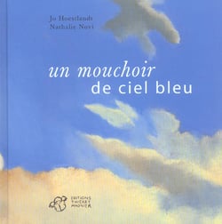 Mouchoir de ciel bleu (un)