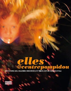 Elle@centrepompidou - artistes femmes dans les collections du musée national d'art moderne