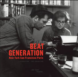 Beat Generation, New York, San Francisco, Paris