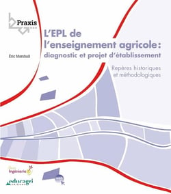 L'epl de l'enseignement agricole : diagnostic et projet d'établissement - repères historiques et méthodologiques