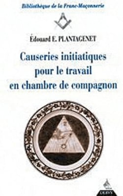 Causeries initiatiques pour le travail - tome 2 En chambre de compagnon