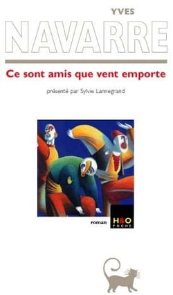 Ce sont amis que vent emporte