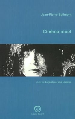 Cinema muet - le jardinier des lisieres