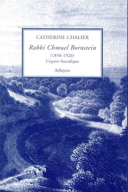 Rabbi Chmuel Bornstein (1856-1926), l'espoir hassidique