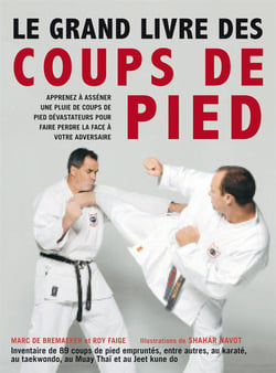 Le grand livre des coups de pied