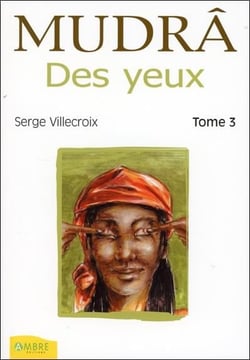 Mudra des yeux tome 3