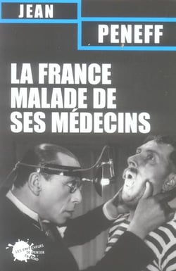 La france malade de ses medecins