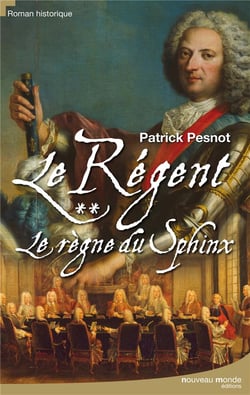 Le régent Tome 2 - le règne du sphinx
