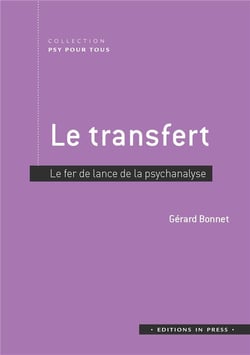 Le transfert - fer de lance de la psychanalyse