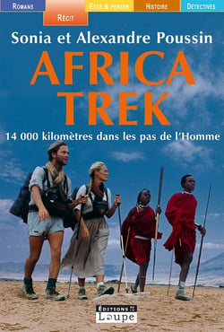 Africa trek - 14 000 kilomètres dans les pas de l'homme