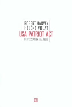 Usa Patriot Act: De L'Exception A La Regle