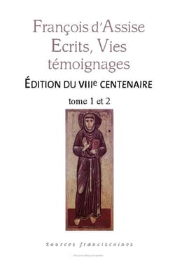 François d'Assise - écrits, vies, témoignages