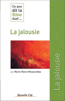 Ce que dit la Bible sur... Tome 27 : la jalousie