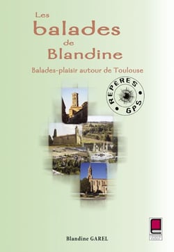 Les balades de blandine - balades-plaisir autour de toulouse