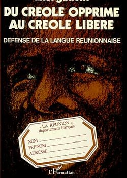 DU CRÉOLE OPPRIMÉ AU CREOLE LIBÉRÉ