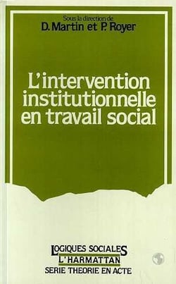 L'intervention institutionnelle en travail social