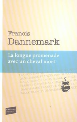 La Longue promenade avec un cheval mort
