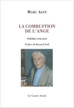 La combustion de l'ange - poèmes 1956-2010