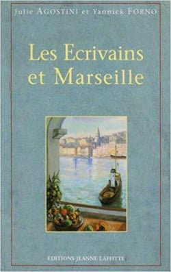 Les écrivains et Marseille