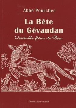 La bête du gévaudan - véritable fléau de dieu