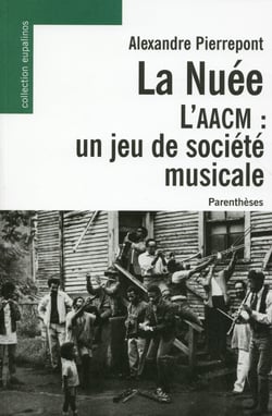 La nuée, l'AACM : Un jeu de société musicale
