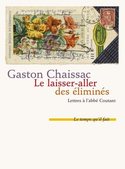 Le laisser aller des éliminés - lettres à l'abbé Coutant, 1948-1950