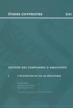 Histoire des campagnes d'Amathonte t.1 - l'occupation du sol au néolithique