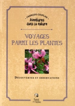 Voyages parmi les plantes - découvertes et observations