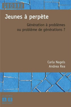 Jeunes à perpète - génération à problèmes ou problème de générations?