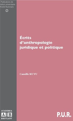 Écrits d'anthropologie juridique et politique
